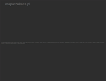 Tablet Screenshot of mapaszukacz.pl